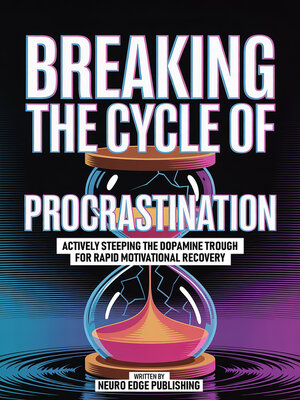 cover image of Breaking the Cycle of Procrastination